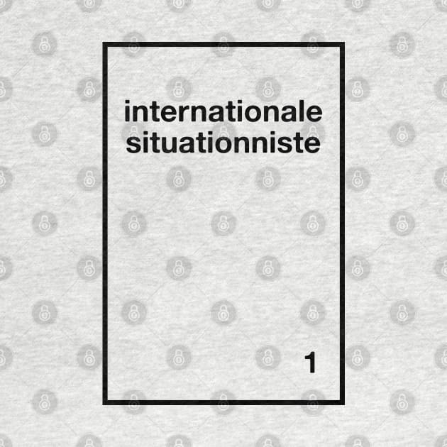 Situationist International Internationale Situationniste by Popular Objects™